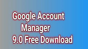 Google Account manager 9.0 Apk